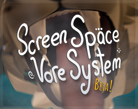 Screen Space Vore System (SSVS)